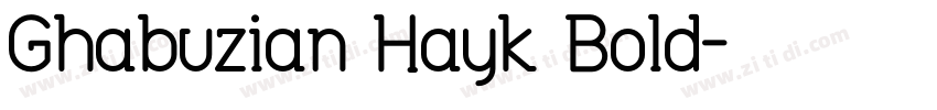 Ghabuzian Hayk Bold字体转换